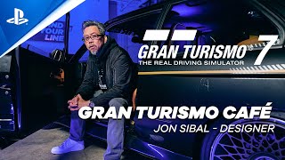 Gran Turismo 7 - GT Cafe with Jon Sibal (Designer) | PS5, PS4