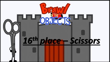 brawl of the objects - best of scissors