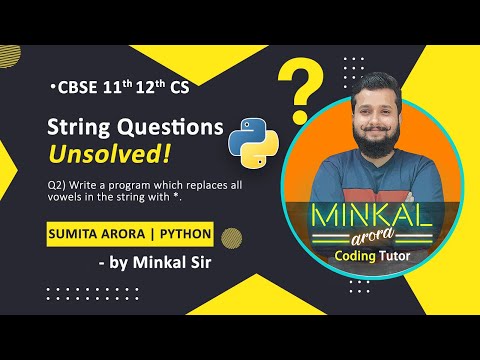Python Program to Replace Vowels with Asterisk | Class 12 CBSE | Sumita Arora Q2
