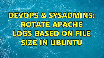 DevOps & SysAdmins: Rotate apache logs based on file size in Ubuntu (2 Solutions!!)