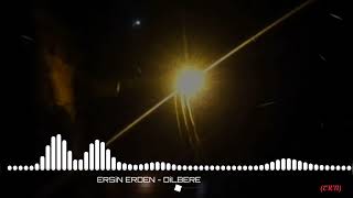 Ersin Erden - Dilberê (NEW ©2023) | Resimi