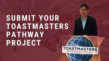 How To Submit Your Toastmasters Pathway Project