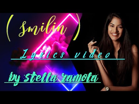 SmilinStella Ramolalyrics video song christiansongs lyrics stellaramola englishchristiansongs