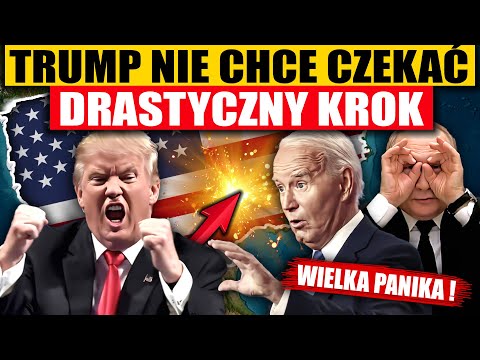DRASTYCZNY KROK TRUMPA