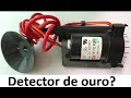 Detector de Metal com Flyback de TV de TUBO