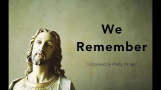 We Remember