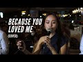 Because you loved me  celine dion cover by bridge entertainment ft arp