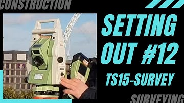 SETTING OUT #12 - How to survey using Leica TS15. 