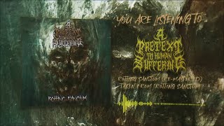 A PRETEXT TO HUMAN SUFFERING - ROTTING SANCTUM (RE-MASTERED) [SINGLE] (2021) SW EXCLUSIVE