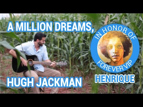 A Million Dreams, Hugh Jackman #202 to Forever VIP Henrique