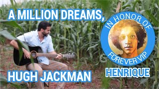 A Million Dreams, Hugh Jackman #202 to Forever VIP Henrique