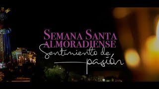 Semana Santa Almoradiense, sentimiento de pasión