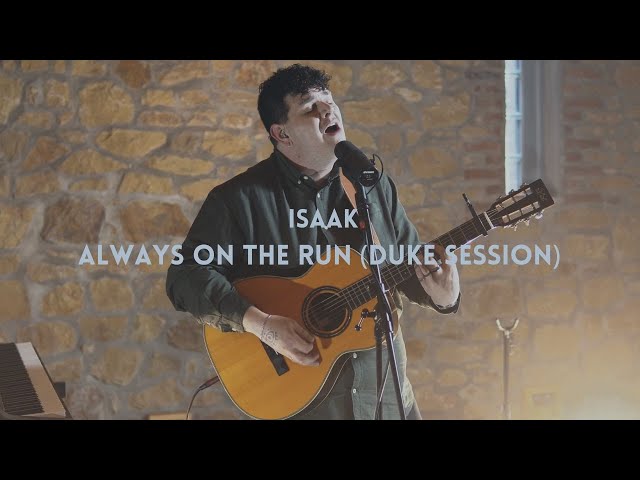 Isaak - Always on the run (Duke Session) class=