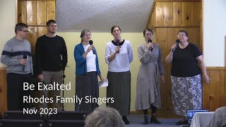 Be Exalted by the Rhodes Family Singers