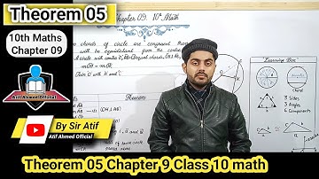 Theorem no 5 chapter 09 class 10 | 10th class maths ch 9 theorem no 5 by sir Atif Ahmed | sabaq math
