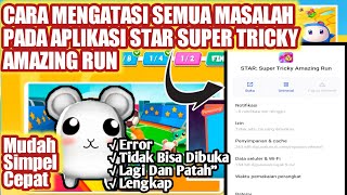 Cara Mengatasi Semua Masalah Pada Aplikasi Star Super Tricky Amazing Run screenshot 4