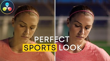 Create The Perfect SPORTS Look In Minutes | DaVinci Resolve 18 Tutorial