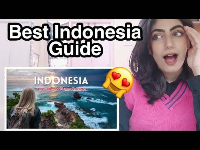 Indonesia The Ultimate Travel Guide Best Places to Visit - Explore The Emerald of the Equator