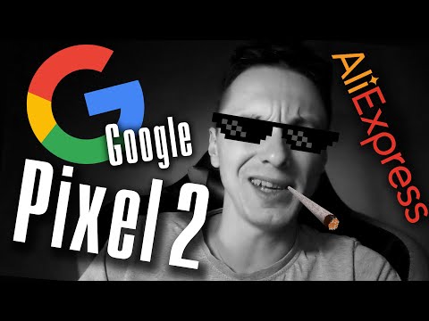 Google Pixel 2 с Aliexpress ★ Первые впечатления! ★ Как это было?