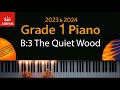 Abrsm 2023  2024  grade 1 piano exam  b3 the quiet wood  michael head