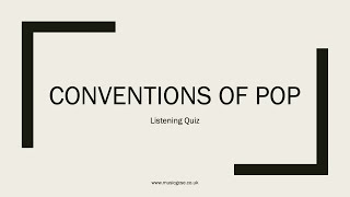 Ocr Gcse Music - Musical Styles Quiz - Conventions Of Pop