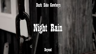 Dark Side Cowboys - Night Rain