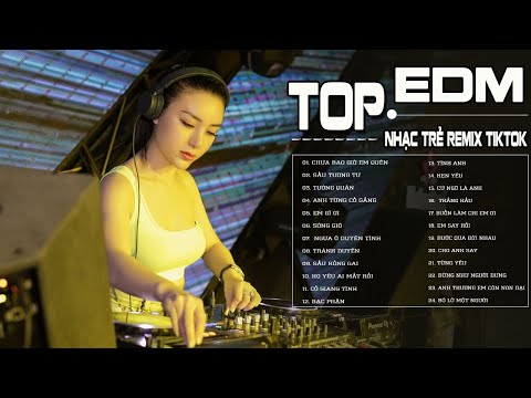 Như Bến Đời Đò - Buồn Làm Chi Em Ơi ♫ Những Ca Khúc Nhạc Trẻ Remix Hay Nhất - EDM Tiktok 2021