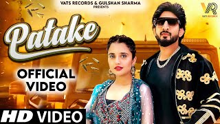 Patake (Official Video) Jaivir Rathee,Shiva Choudhary,Raj & Ashu | New Haryanvi Songs Haryanavi 2023