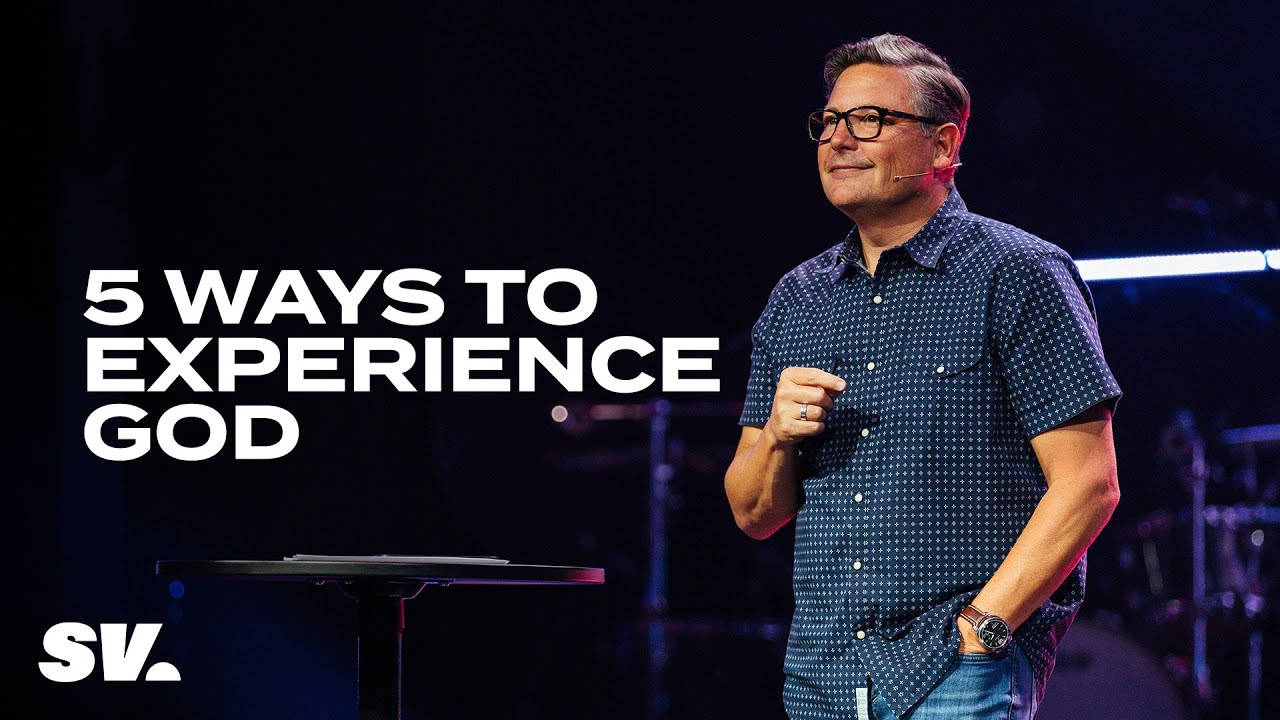 5 Ways to Experience God | Week Four - YouTube