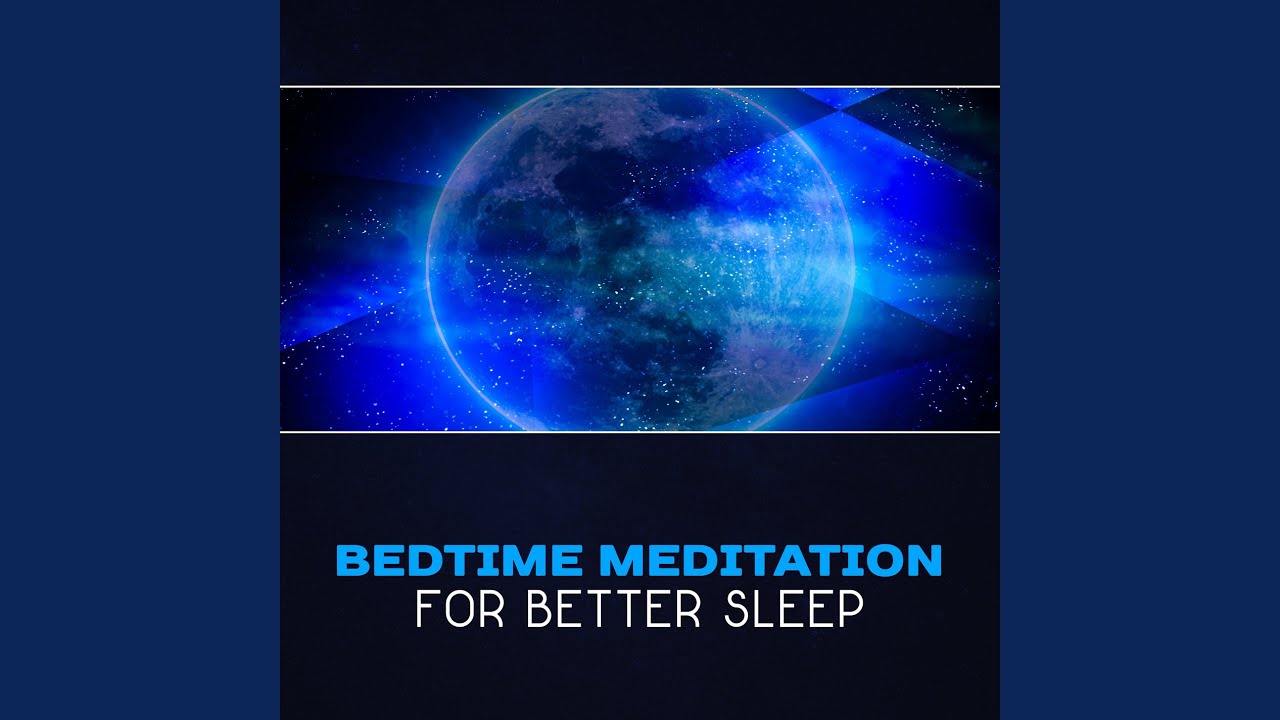 Bedtime Meditation for Better Sleep YouTube
