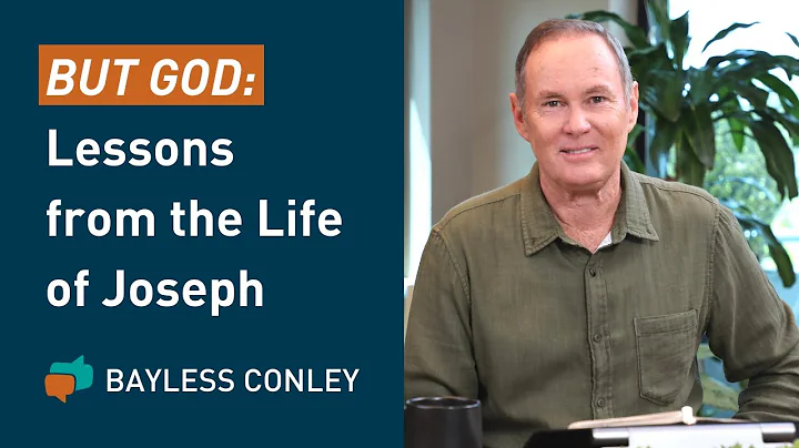 But God (1/5): Lessons from Joseph's Life | Bayles...