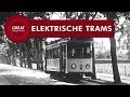 Elektrische trams in Nederland - Nederlands • Great Railways