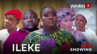 Ileke Latest Yoruba Movie 2023 Drama | Ronke Odusanya | Sanyeri | Dele Odule | Ademiju Olagunju