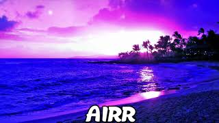 Airr - All Good (Prod. Airr)