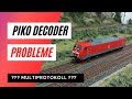 Decoderprobleme piko multiprotokoll