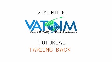 2 Minute VATSIM Tutorial: Taxiing back to the Stand