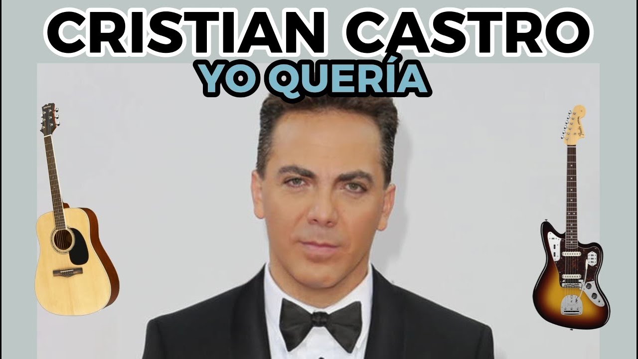 Cristian Castro - Yo Quería (Guitar cover) - YouTube