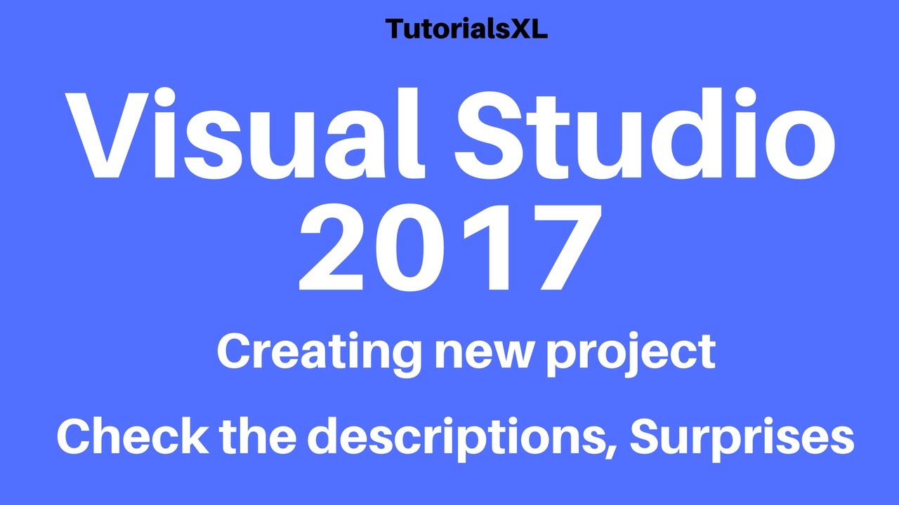 หนังสือ visual studio 2017  Update New  Microsoft Visual Studio 2017 -  Creating new project in Visual Studio 2017