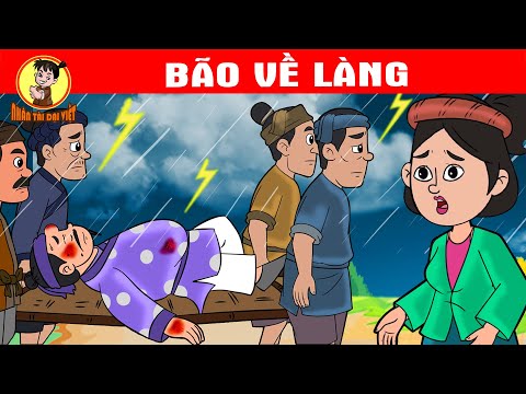 Nhân Tài Đại Việt – BÃO VỀ LÀNG – Phim hoạt hình – QUÀ TẶNG CUỘC SỐNG – Truyện Cổ Tích Việt Nam mới nhất 2023