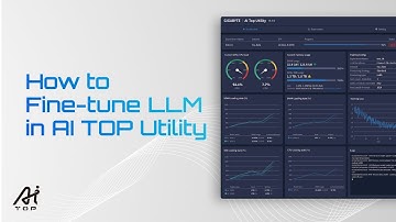 How to Fine-tune LLM with AI TOP Utility | GIGABYTE AI TOP