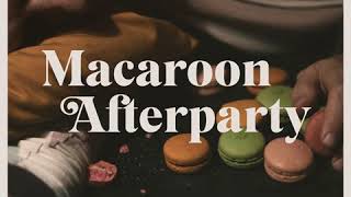 Macaroon Afterparty - Feel Right