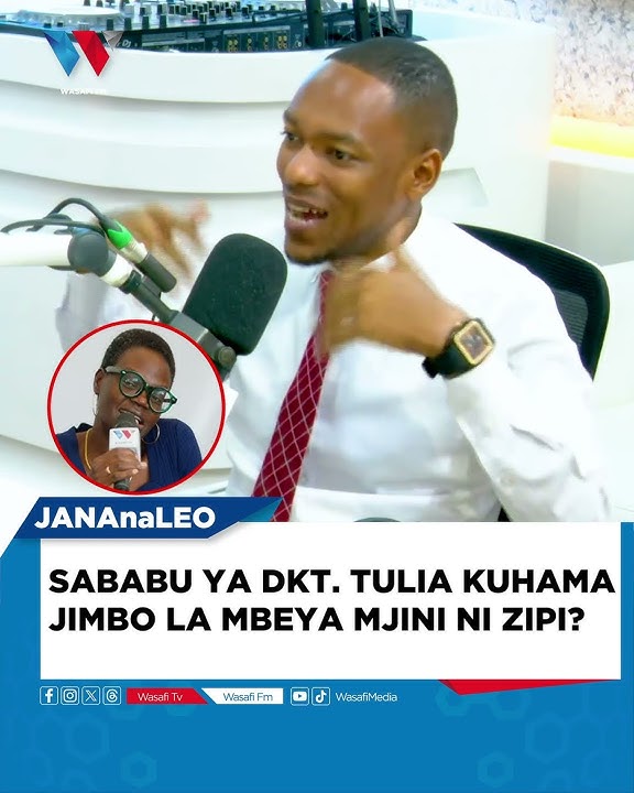 SABABU YA DKT  TULIA KUHAMA JIMBO LA MBEYA MJINI NI ZIPI?