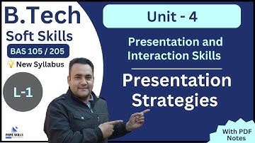 Presentation Strategies Part 1 | L-1 | Unit -4 | Soft Skills | B.Tech 1st Yr | AKTU | BAS 105/205