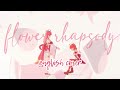 【🐌】 flower rhapsody ⟡ (ENGLISH COVER) 【Sakura Miko / さくらみこ 】
