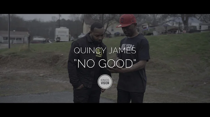 Quincy James - No Good |Music Video| Shot By Kings...