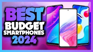 Best Budget Smartphones 2024 - The Only 7 You Should Consider Today