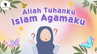 Lagu Anak Islami - Siapakah Tuhanmu, Apa Agamamu || Lirik dan Animasi (Song of Kids)