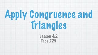 Geometry Lesson 4.2 Apply Congruence and Triangles