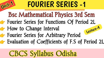 Fourier Series for Functions Of Period 2L,(-L, L) #majhibira Physics 3rd Sem CBCS Syllabus Odisha.