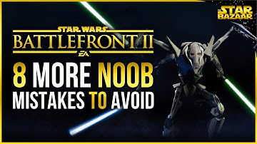 Battlefront 2 Tips | 8 NOOB Mistakes To Avoid Part 2 Battlefront 2 Tips